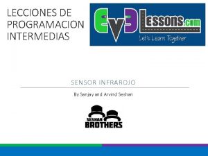 LECCIONES DE PROGRAMACION INTERMEDIAS SENSOR INFRAROJO By Sanjay