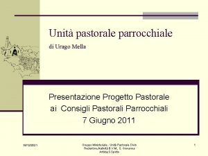 Unit pastorale parrocchiale di Urago Mella Presentazione Progetto