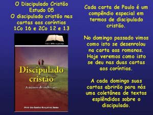 O Discipulado Cristo Estudo 05 O discipulado cristo