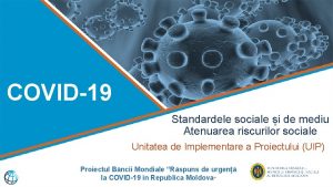COVID19 Standardele sociale i de mediu Atenuarea riscurilor