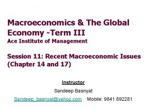 Macroeconomics The Global Economy Term III Ace Institute