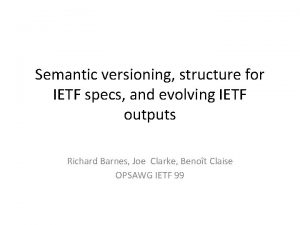 Semantic versioning structure for IETF specs and evolving