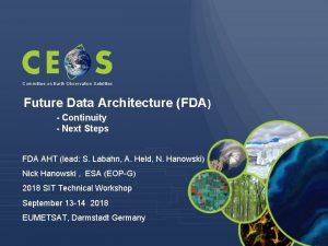 Committee on Earth Observation Satellites Future Data Architecture