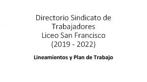 Directorio Sindicato de Trabajadores Liceo San Francisco 2019