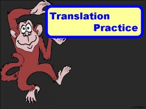 Translation Practice T Madas What is the translation