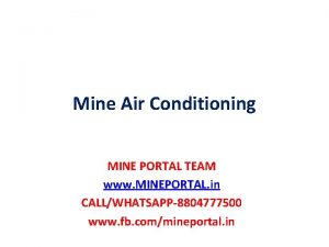 Mine Air Conditioning MINE PORTAL TEAM www MINEPORTAL