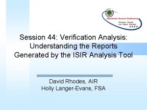 Session 44 Verification Analysis Understanding the Reports Generated