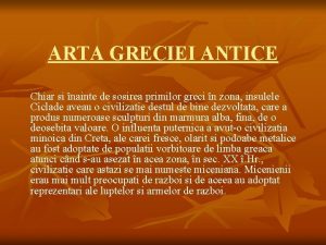 ARTA GRECIEI ANTICE Chiar si nainte de sosirea