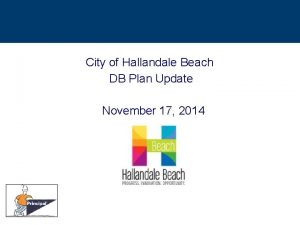 City of Hallandale Beach DB Plan Update November