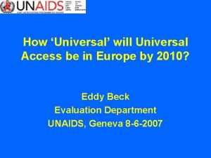 How Universal will Universal Access be in Europe