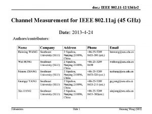 doc IEEE 802 11 121361 r 2 Channel