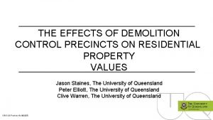 THE EFFECTS OF DEMOLITION CONTROL PRECINCTS ON RESIDENTIAL