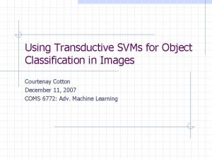 Using Transductive SVMs for Object Classification in Images