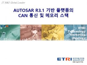 IT RD Global Leader AUTOSAR R 3 1