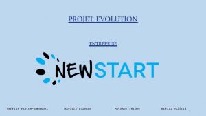 PROJET EVOLUTION ENTREPRISE GEFFIER PierreEmmanuel MAGOTTE Etienne MICHAUD