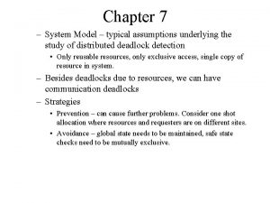 Chapter 7 System Model typical assumptions underlying the