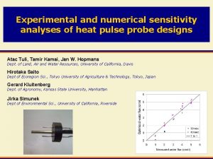 Experimental and numerical sensitivity analyses of heat pulse