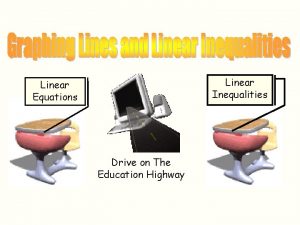 Linear Inequalities Linear Equations Drive on The Education