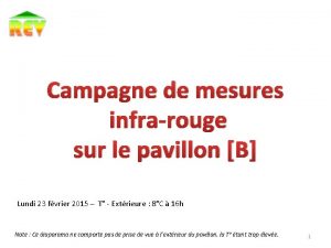 Campagne de mesures infrarouge sur le pavillon B