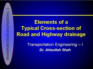 Elements of a Typical Crosssection of Road and Elements of a Typical Crosssection of Road and