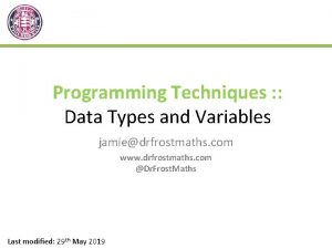 Programming Techniques Data Types and Variables jamiedrfrostmaths com