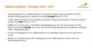 Vlfrdssektorn i Sverige 2012 2017 Nyfretagandet inom vlfrdssektorn