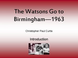 The Watsons Go to Birmingham 1963 Christopher Paul