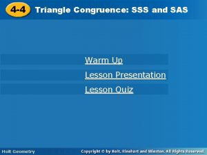 Congruence SSS and SAS 4 4 Triangle Warm