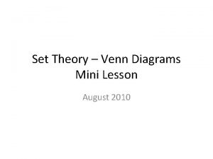 Set Theory Venn Diagrams Mini Lesson August 2010