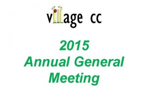 2015 Annual General Meeting Treasurers Report Season in