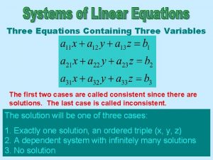 Three Equations Containing Three Variables The first two