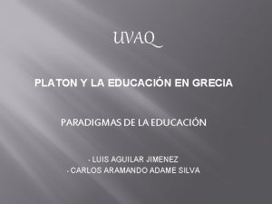 UVAQ PLATON Y LA EDUCACIN EN GRECIA PARADIGMAS