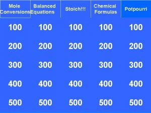 Mole Balanced Conversions Equations Stoich Chemical Formulas Potpourri