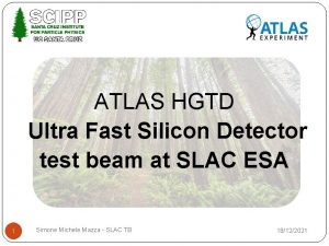 ATLAS HGTD Ultra Fast Silicon Detector test beam