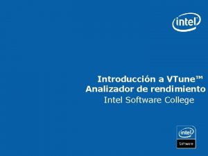 Introduccin a VTune Analizador de rendimiento Intel Software