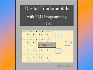 Digital Fundamentals with PLD Programming Floyd Chapter 8