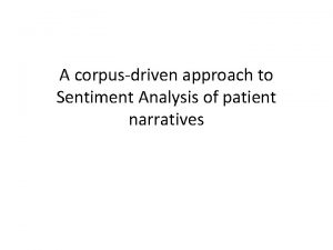 A corpusdriven approach to Sentiment Analysis of patient