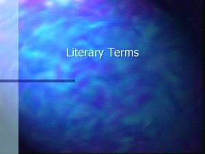 Literary Terms Plot n The chain of related