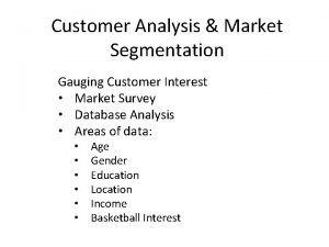Customer Analysis Market Segmentation Gauging Customer Interest Market