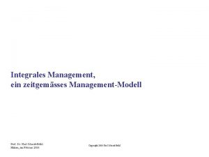 Integrales Management ein zeitgemsses ManagementModell Prof Dr Karl