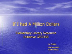 If I had A Million Dollars Elementary Library