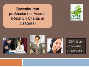 Baccalaurat professionnel Accueil Relation Clients et Usagers Dfinition