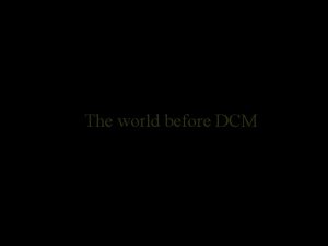 The world before DCM Linear regression models of