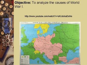 Objective To analyze the causes of World War