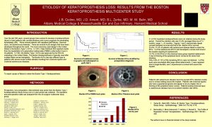 ETIOLOGY OF KERATOPROSTHESIS LOSS RESULTS FROM THE BOSTON