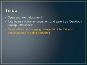 To do Open your word document Also open