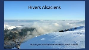 Hivers Alsaciens Propos par Jackdidier sur un texte