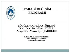 FARAB DEM PROGRAMI BLM KOORDNATRLER Yrd Do Dr