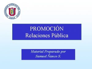 PROMOCIN Relaciones Pblica Material Preparado por Samuel anco