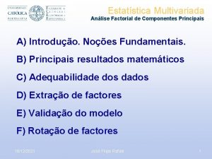 Estatstica Multivariada Anlise Factorial de Componentes Principais A